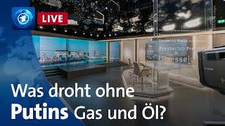 Ohne Putins Gas und Öl - Welche Folgen drohen? | ARD-Presseclub