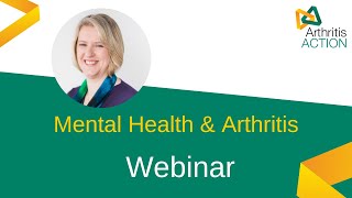 The Effects of Mental Health - How to Manage It | Arthritis Action Webinar