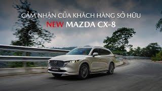 NEW MAZDA CX-8 | NÂNG TẦM CẢM XÚC