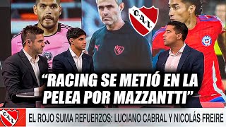 😱INDEPENDIENTE SUMA DOS REFUERZOS + RACING SE METE EN LA LUCHA POR MAZZANTTI