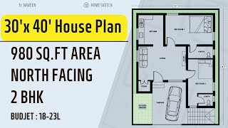 30x40 North Facing House Plan | 980 Sqft Area | 2 BHK | Home Sketch