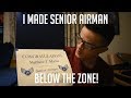 I MADE SENIOR AIRMAN BELOW THE ZONE! (E-4 In The Air Force)