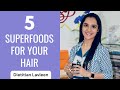 5 Superfoods that your hair needs.. Reduce hair fall, improve your hair health and quality.