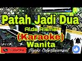 PATAH JADI DUA - Alda Risma (KARAOKE) Nada Wanita || F minor=Do