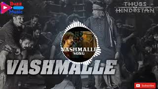 (3D Song)-Vashmalle Song | Thugs Of Hindostan