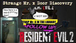 MR X STRANGE BEHAVIOUR | How Mr X works (library trap follow up) | RESIDENT EVIL 2 Remake