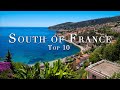 Top 10 South of France MUST VISIT Places: 4K 2024 Travel Guide