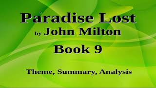 Paradise Lost by John Milton Book 9, Theme, Summary, Analysis