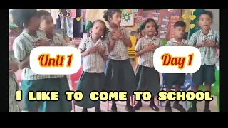 Term 2/Unit 1/Day 1/On a trip/I like to come to school... song/English Ennum Ezhuthum