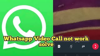 Whatsapp video call not working problem solve in tamil