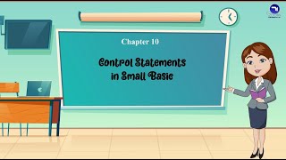 Chapter 10 | Control Statements In Small Basic | Class 6 | Tech Today Computer