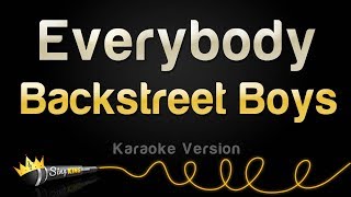 Backstreet Boys - Everybody (Backstreet's Back) (Karaoke Version)