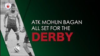 ATK Mohun Bagan are all set for the Kolkata Derby | #HeroISL 2021-22