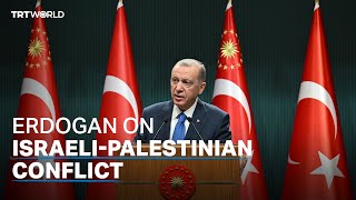 President Erdogan on current Israeli-Palestinian tension