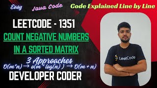 Count Negative Numbers in a Sorted Matrix | LeetCode 1351 | Java Code | Developer Coder