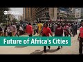 Future of Africa's cities: What the experts say