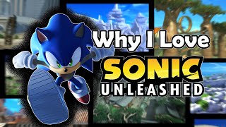 Why I Love Sonic Unleashed