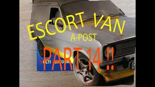 Classic Ford Escort Panel Van Resto Mod. Part 14.