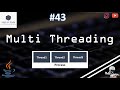 43 | Multi Threading in JAVA | How to Create and Use Thread?