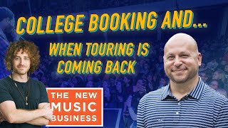 College Booking and When Touring Is Coming Back | The New Music Business with Ari Herstand