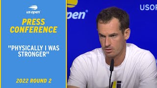 Andy Murray Press Conference | 2022 US Open Round 2