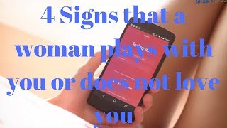 4 Signs that a woman plays with you or does not love you