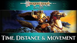 Time, Distance and Movement | How to Play AD&D | DragonLance Saga