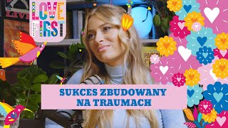 Marcelina Zawadzka: Sukces zbudowany na traumach Matcha Talks Love First