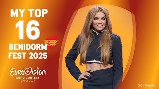 🇨🇭 Eurovision 2025 | Benidorm Fest 2025 | My Top 16 (with ratings)