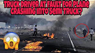 Truck Driver Could Be Fired For Plane Crashing Into Semi Truck On Highway 🤯🤬