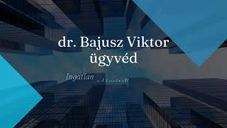 Ingatlan adásvétel, ajándékozás | dr. Bajusz Viktor ügyvéd