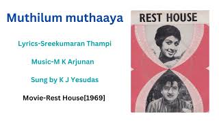 Muthilum Muthaya (മുത്തിലും മുത്തായ ) - Movie - Rest House - K J Yesudas