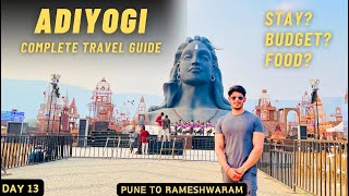 Adiyogi Coimbatore Travel Guide Budget Stay Isha Foundation | Dhyanalinga | Shiva Statue SadhGuru