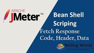 BeanShell Scripting: Fetch Response Code, Response Header, Response Body