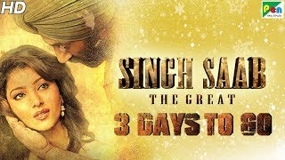 Singh Saab The Great - 3 Days To Go | Full Hindi Movie | Sunny Deol, Urvashi Rautela