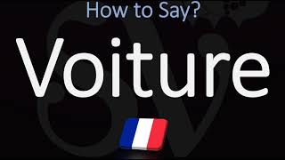 How to Say ‘Car’ in French? | How to Pronounce Voiture?