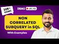 Non Correlated Subquery in SQL with Example | Imp for Placements, GATE, NET & SQL certification