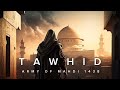 Tawhid - Army of Mahdi 1438⚔️ (slowed & reverb) - for better experience plug headphone 🎧