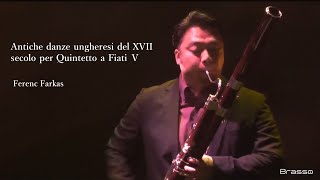 Antiche danze ungheresi del XVII secolo per Quintetto a Fiati Ⅴ【17世紀の古いハンガリーの舞曲 / F.ファルカシュ 5楽章】