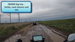 CB500X Big trip - S-1 Ep. 11 - Serbia, road closures and rain