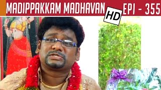 Madipakkam Madhavan | EPI 355 | Tamil TV Serial