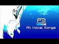 Persona 3 Reload - All Vocal Songs