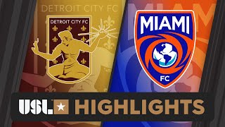 10.19.2024 | Detroit City FC vs. Miami FC - Game Highlights