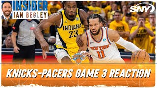 Ian Begley reacts to Pacers win over Knicks in Game 3 | SNY