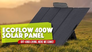 EcoFlow 400W Solar Panel Review: Powerful, Rugged, and Portable