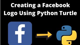 Create a Facebook logo using python turtle 🐢