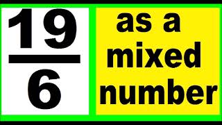 19/6 as mixed number. An improper fraction to mixed number, an example.