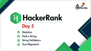 Day 5 | HackerRank Python Challenge | Mutation, Find a String, String Validators & Text Alignment