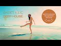 AHMET KILIC - DEEP HOUSE SET 31