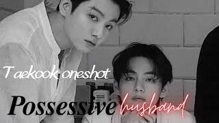 POSSESSIVE HUSBAND|| TAEKOOK BL ONESHOT|| TAMIL VOICEOVER